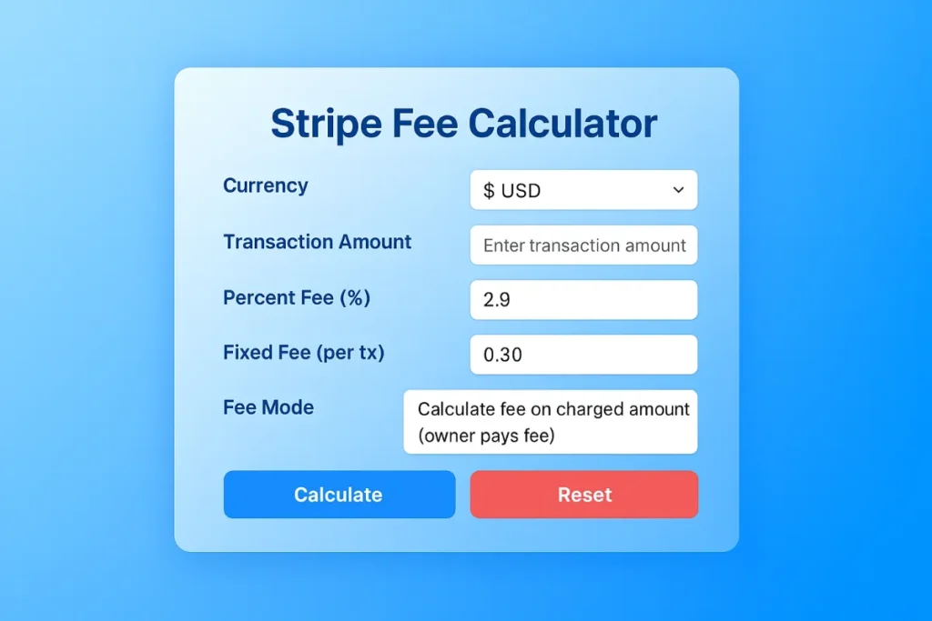Stripe Fee Calculator – Calculate Stripe Transaction Fees Accurately in Seconds (2025)