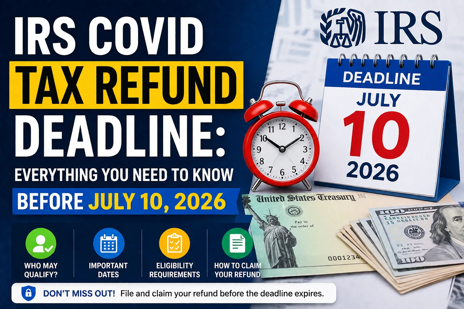 IRS COVID Tax Refund Deadline: Everything You Need to Know Before July 10, 2026