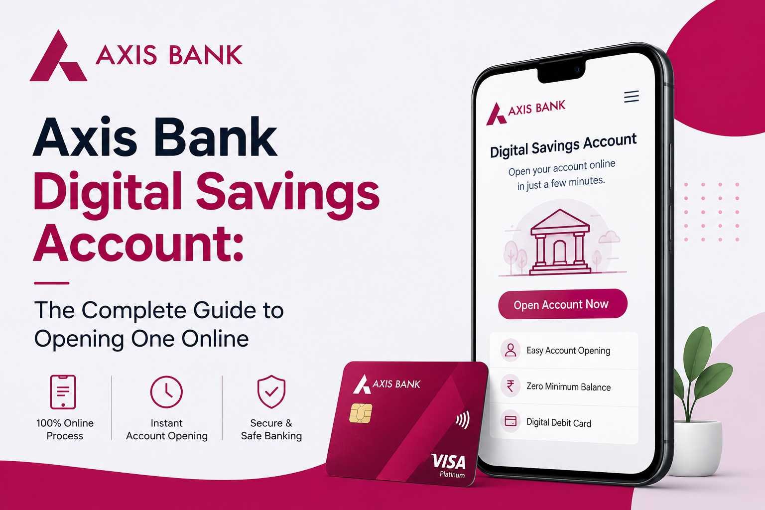 Axis Bank Digital Savings Account – Features & Online Opening